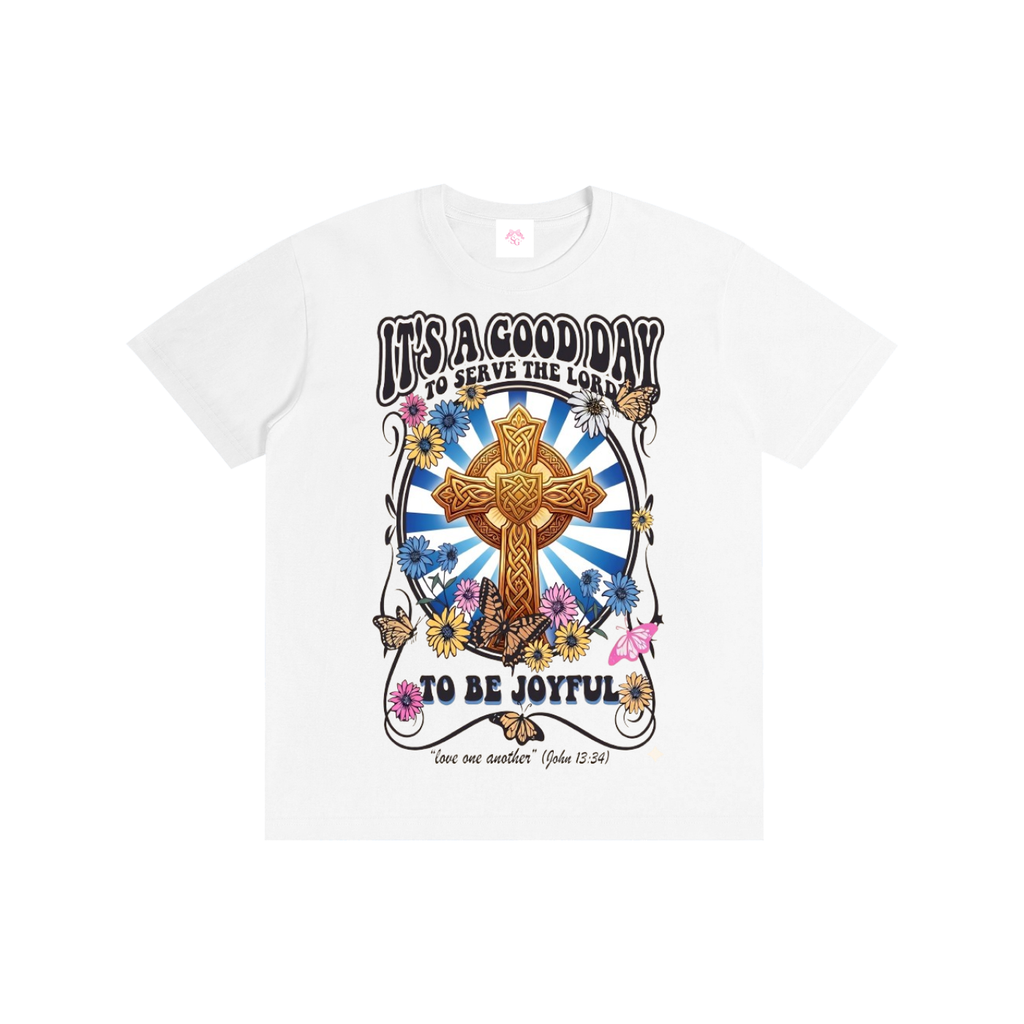"Good Day To Serve The Lord" T-Shirt